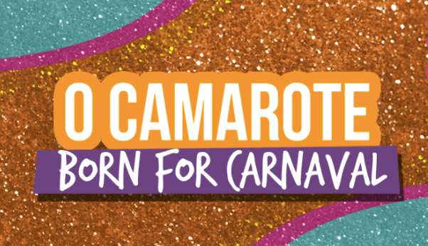 O Camarote – Born for Carnaval
