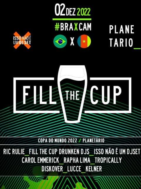 FILL THE CUP #3 – BRASIL X CAMARÕES