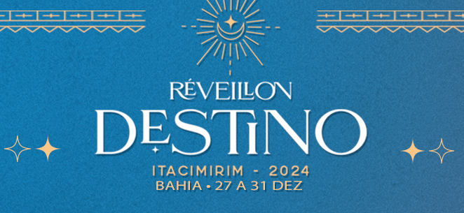 RÉVEILLON DESTINO 2024