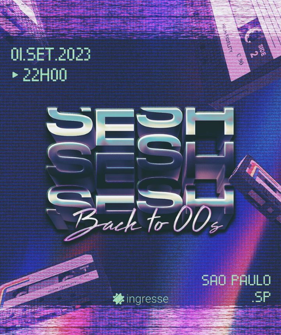 Sesh :: Back To 00s ::