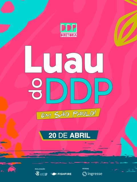 LUAU DO DDP – 20.04
