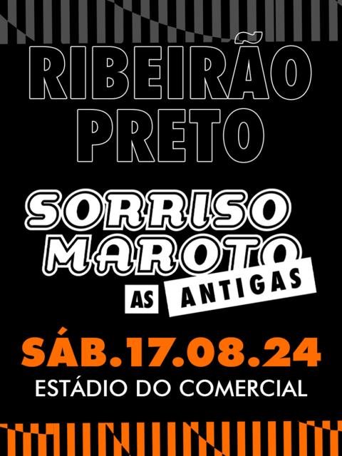 Sorriso Maroto As Antigas: Ribeirão Preto
