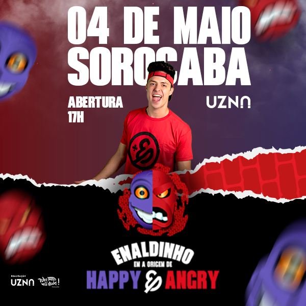 Enaldinho – A Origem de Happy e Angry – Sorocaba