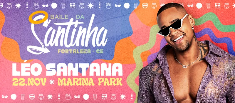 Baile da Santinha Fortaleza 2025