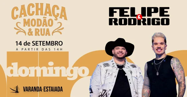 Cachaça, Modão e Rua com Felipe & Rodrigo