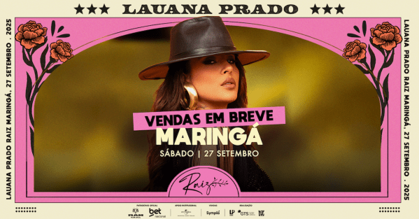 Lauana Prado Raiz Maringá 2025