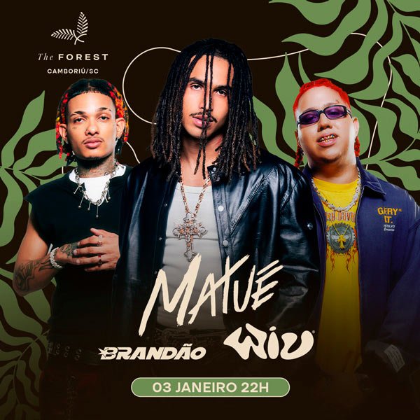 The Forest – Matuê, Wiu e Brandão