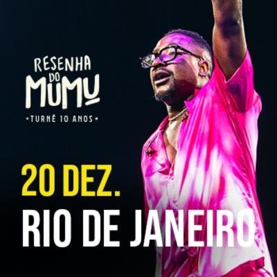 Resenha do Mumu | Rio de Janeiro – Turnê 10 Anos